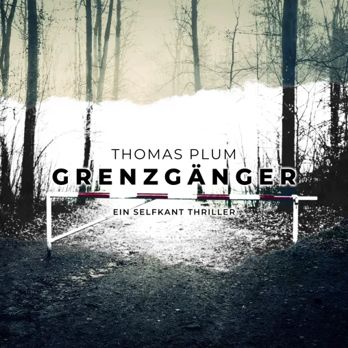 Bild: Die Deutsch-Niederländische Grenzregion im Fadenkreuz Ein Selfkant-Thriller von Thomas Plum