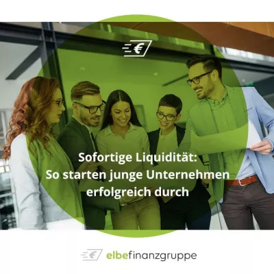 Bild: Sofortige Liquidität: So starten junge Unternehmen erfolgreich durch