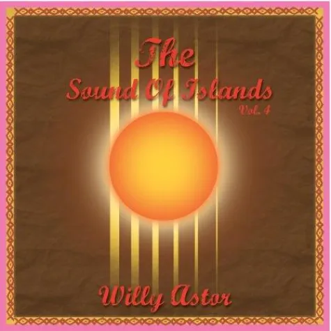 Bild: Willy Astor - The Sound Of Islands Vol. IV