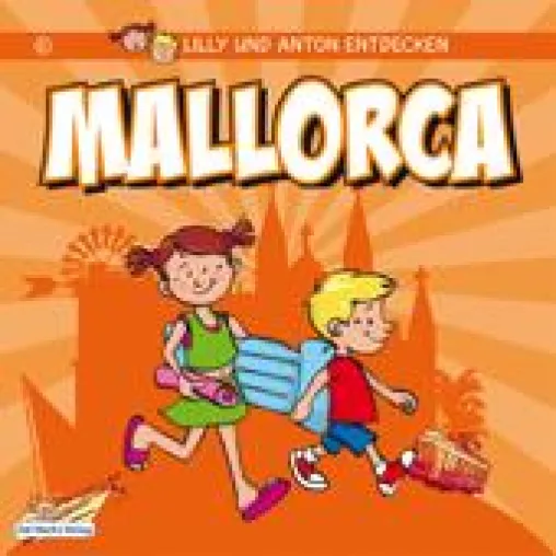Neuer Städtereiseführer für Kinder: Lilly und Anton entdecken Mallorca Bild: Neuer Städtereiseführer für Kinder: Lilly und Anton entdecken Mallorca