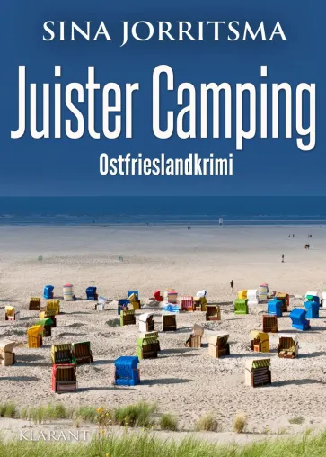 Bild: Neuerscheinung: Ostfrieslandkrimi "Juister Camping" von Sina Jorritsma im Klarant Verlag