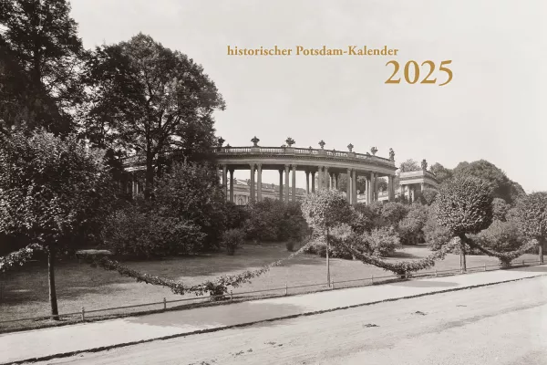 Historischer Potsdam-Kalender für 2025 Bild: Historischer Potsdam-Kalender für 2025