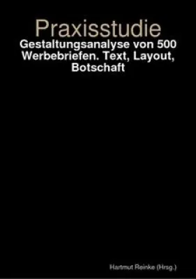 Bild: Praxisstudie: Gestaltungsanalyse von 500 Werbebriefen
