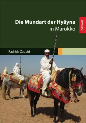 Bild: Die Mundart der Hyâyna in Marokko