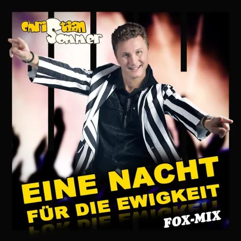 Eine Nacht für die Ewigkeit erlebt musikalisch Christian Sommer Bild: Eine Nacht für die Ewigkeit erlebt musikalisch Christian Sommer