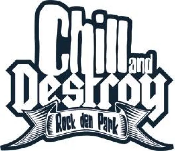 Chill and Destroy Tour Bild: Chill and Destroy Tour