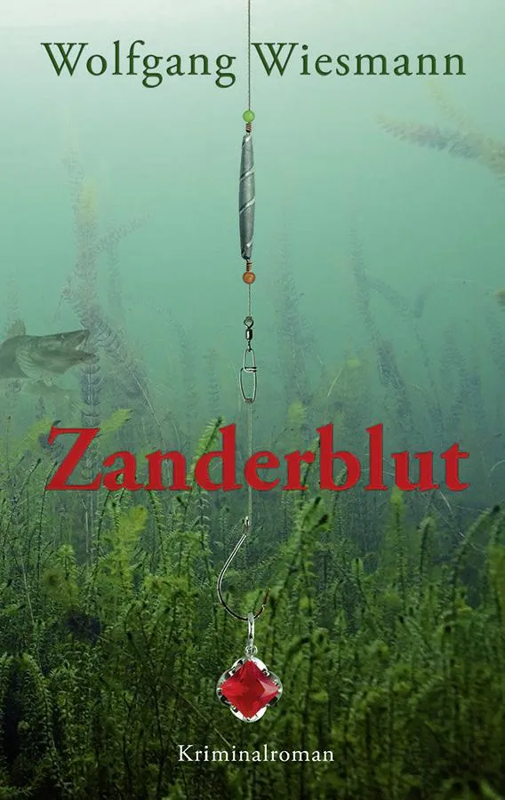 Zanderblut von Wolfgang Wiesmann