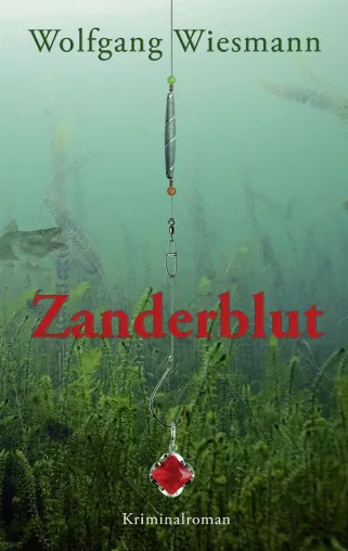 Bild: Krimi-NEUERSCHEINUNG „Zanderblut“