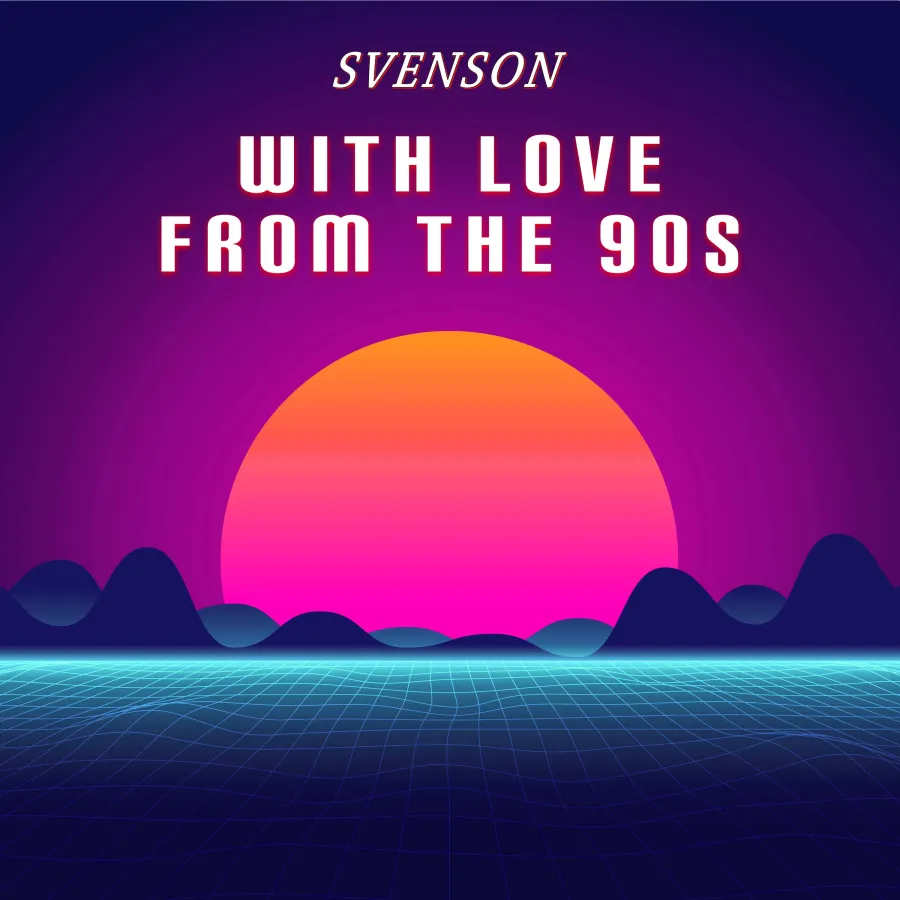 Svenson - With Love from the 90s (© 2023)