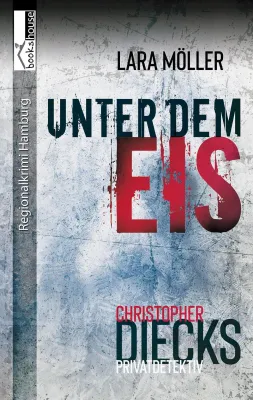Bild: Buchveröffentlichung Regionalkrimi Hamburg "Unter dem Eis"