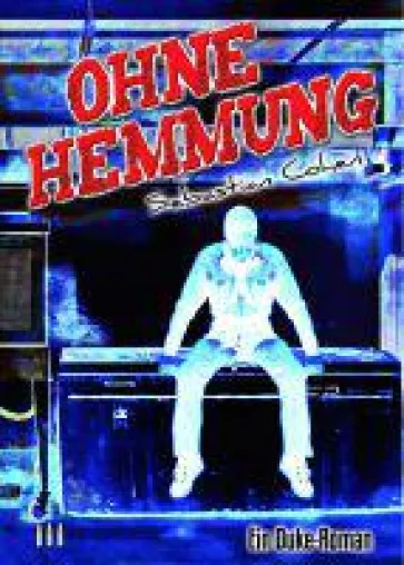 Der dritte Duke-Roman "Ohne Hemmung" ist erschienen. Jetzt online bestellen! Bild: Der dritte Duke-Roman "Ohne Hemmung" ist erschienen. Jetzt online bestellen!