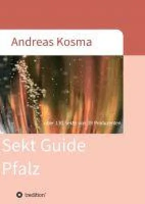 Bild: Sekt Guide Pfalz - Lernen Sie über 130 Sekte von 39 Produzenten kennen