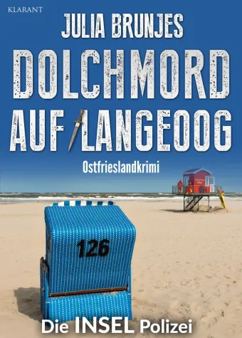 Bild: Ostfrieslandkrimi "Dolchmord auf Langeoog" von Julia Brunjes im Klarant Verlag