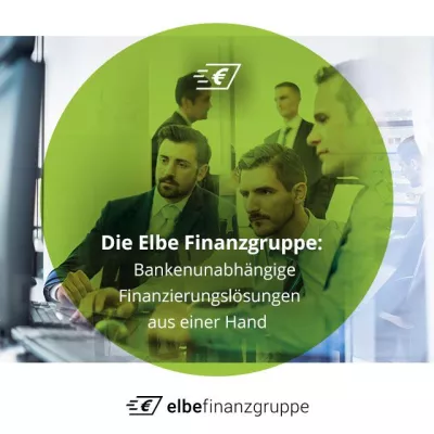 Die Elbe Finanzgruppe: Bankenunabhängige Finanzierungslösungen aus einer Hand Bild: Die Elbe Finanzgruppe: Bankenunabhängige Finanzierungslösungen aus einer Hand
