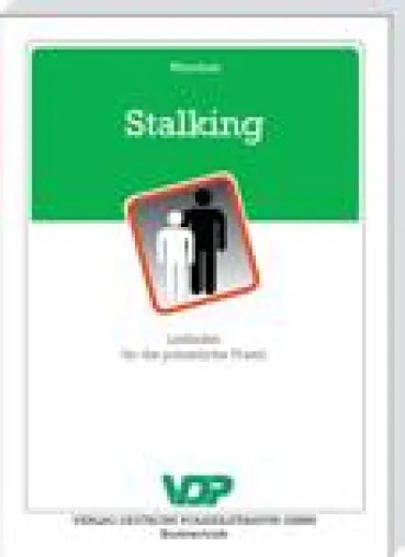 Bild: Stalking – Leitfaden für die polizeiliche Praxis soeben erschienen