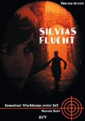 Bild: Silvias Flucht - Kommissar Wischkamps erster Fall