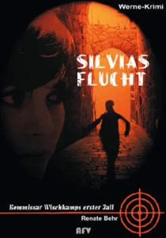 Bild: Silvias Flucht - Kommissar Wischkamps erster Fall