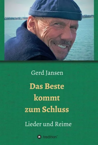 Bild: Das Beste kommt zum Schluss - Humorvolle Lieder und Reime