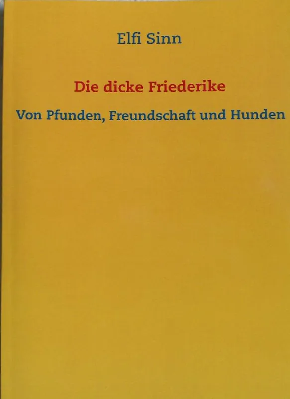 Die dicke Friederike