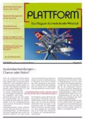 2. Ausgabe der PLATTFORM – Das Magazin für interkulturelle Wirtschaft ist erschienen Bild: 2. Ausgabe der PLATTFORM – Das Magazin für interkulturelle Wirtschaft ist erschienen