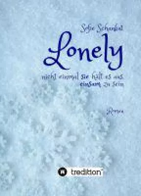 Bild: Lonely - bewegendes Jugendbuch erzählt von Einsamkeit, Verlust und wahrer Freundschaft