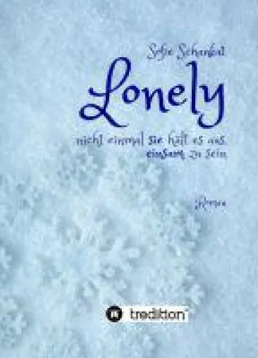 Bild: Lonely - bewegendes Jugendbuch erzählt von Einsamkeit, Verlust und wahrer Freundschaft