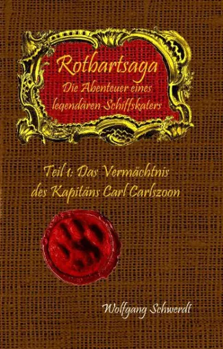 Bild: Neuerscheinung: Rotbartsaga – Das Vermächtnis des Kapitäns Carl Carlszoon