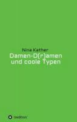 Bild: Damen-D(r)amen und coole Typen - Humorvolle Kurzgeschichten