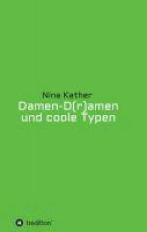 Damen-D(r)amen und coole Typen - Humorvolle Kurzgeschichten Bild: Damen-D(r)amen und coole Typen - Humorvolle Kurzgeschichten