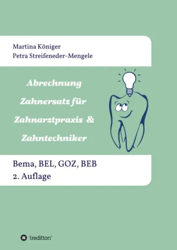 Abrechnung Zahnersatz für Zahnarztpraxis & Zahntechniker - Ein Gesamtwerk zum Thema Zahnersatz-Abrechnung Bild: Abrechnung Zahnersatz für Zahnarztpraxis & Zahntechniker - Ein Gesamtwerk zum Thema Zahnersatz-Abrechnung