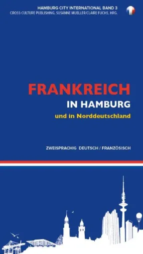 Frankreich in Hamburg und in Norddeutschland Bild: Frankreich in Hamburg und in Norddeutschland