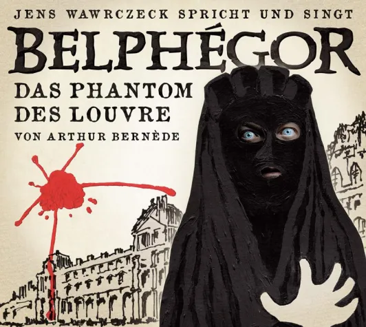 Bild: „Belphégor – Das Phantom des Louvre“ - Neues Hörbuch von Jens Wawrczeck