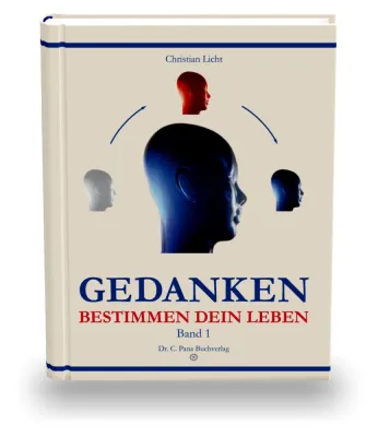 Bild: Gedanken bestimmen dein Leben