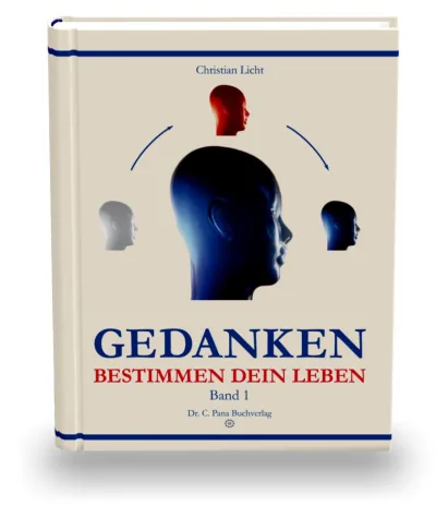 Gedanken bestimmen dein Leben Bild: Gedanken bestimmen dein Leben