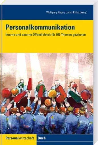 Bild: Interne und externe Öffentlichkeit für HR-Themen gewinnen