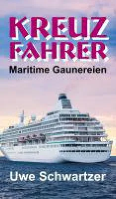Kreuzfahrer - maritime Gaunereien Bild: Kreuzfahrer - maritime Gaunereien