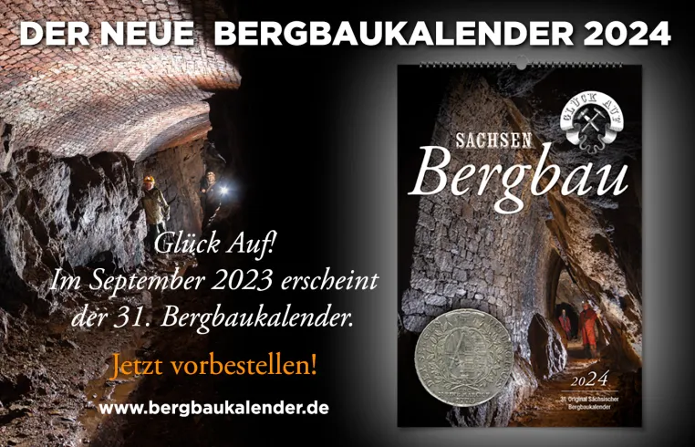 31. Ausgabe des Bergbaukalenders „Bergbau in Sachsen“: Ein faszinierender Blick in die Untertagewelt Bild: 31. Ausgabe des Bergbaukalenders „Bergbau in Sachsen“: Ein faszinierender Blick in die Untertagewelt