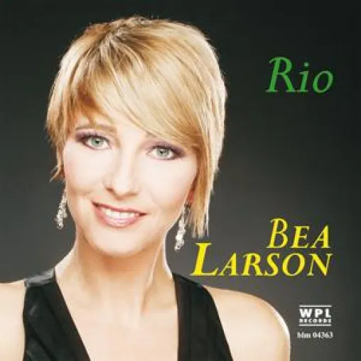 Bea Larson - Rio Bild: Bea Larson - Rio
