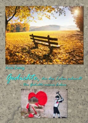 Bild: Gedichte, die das Leben schreibt - Eine prosaische Biografie