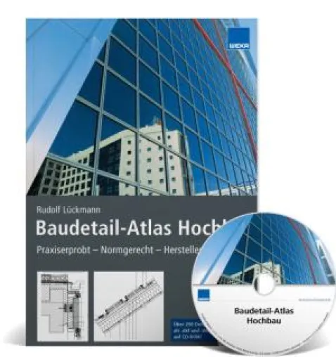 Bestseller in aktueller Neuauflage: Baudetail-Atlas Hochbau von WEKA MEDIA Bild: Bestseller in aktueller Neuauflage: Baudetail-Atlas Hochbau von WEKA MEDIA