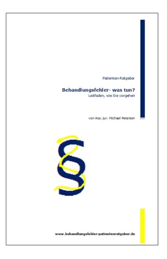 Neuer Patienten-Ratgeber Behandlungsfehler erschienen Bild: Neuer Patienten-Ratgeber Behandlungsfehler erschienen