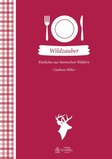Bild: Zauberhaft nostalgische Wildrezepte