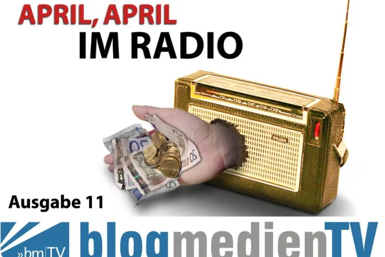 Bild: blogmedienTV 11: April, April in Radio und Fernsehen