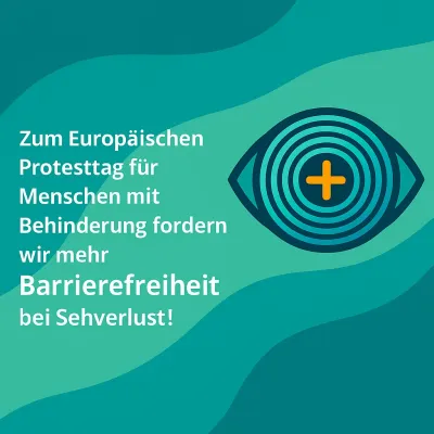 Bild: Europäischer Protesttag für Menschen mit Behinderung: Barrierefreiheit für alle – auch bei Sehverlust!