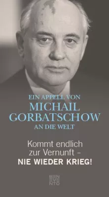 Bild: "Ein Appell von Michail Gorbatschow an die Welt"