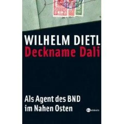 Deckname Dali - Ein BND-Agent packt aus Bild: Deckname Dali - Ein BND-Agent packt aus