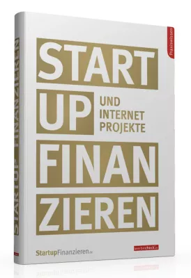 Bild: Startup und Internetprojekte finanzieren - die neue Veröffentlichung von Andreas Frank