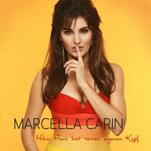 MARCELLA CARIN - Mein Herz hat seinen eigenen Kopf Bild: MARCELLA CARIN - Mein Herz hat seinen eigenen Kopf