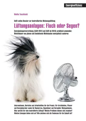 Bild: Lüftungsanlagen: Fluch oder Segen? / Neue Broschüre zur kontrollierten Wohnraumlüftung