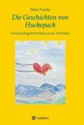 Bild: Die Geschichten von Huckepack - Gutenachtgeschichten zum Vorlesen